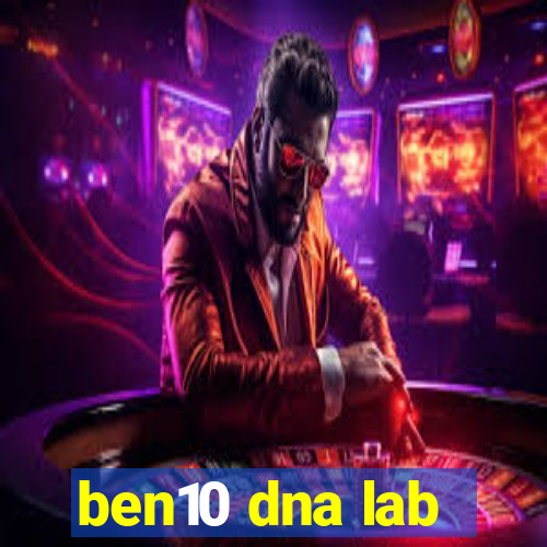 ben10 dna lab